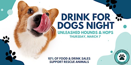 Drink for Dogs Night at Unleashed Hounds & Hops primary image