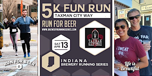 Image principale de 5k Beer Run x Taxman CityWay | 2024 Indiana Brewery Running Series