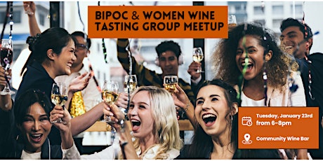 BIPOC & Women Wine Tasting Group Meetup primary image