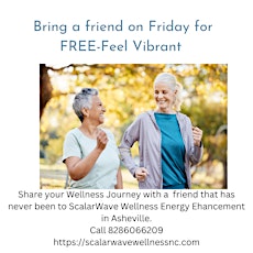 Bring a Friend Every Friday at ScalarWave Wellness