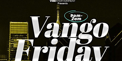 #VANGOFRIDAYS @ VANGO SKYBAR & LOUNGE primary image