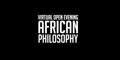 Virtual Open Evening for our course in African Philosophy primary image