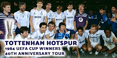 Tottenham Hotspur 1984 UEFA Cup Winners 40th Anniversary (Colchester) primary image