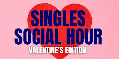 KC Singles Social Hour: Valentine's Edition (Ages 25-35) primary image