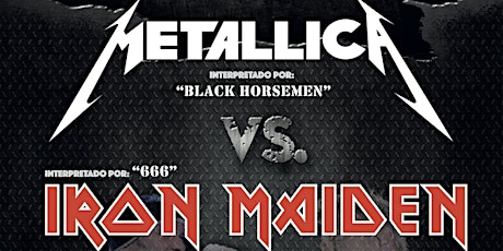 Imagen principal de METAL DUO - Metallica Vs. Iron Maiden (Madrid)