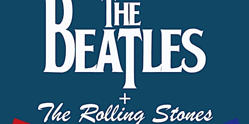 Imagem principal do evento The Classic Double perform THE BEATLES + THE ROLLING STONES