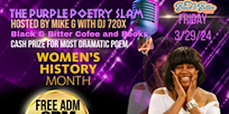 The Purple Poetry Slam & Talent Open Mic With  Ms. Nina Purple Reign.