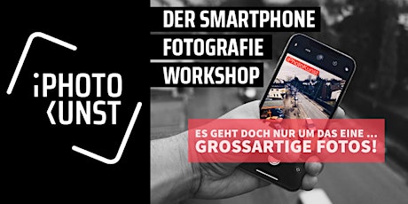 Hauptbild für AUSGEBUCHT! Der Smartphone Fotografie Workshop - Level 1+2 in Mannheim