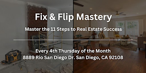 Primaire afbeelding van Fix & Flip Workshop: Master the 11 Steps to Real Estate Success