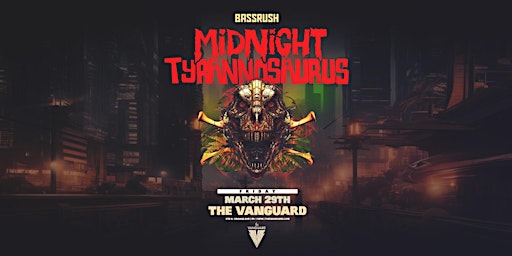 Imagem principal do evento BASSRUSH presents Midnight Tyrannosaurus