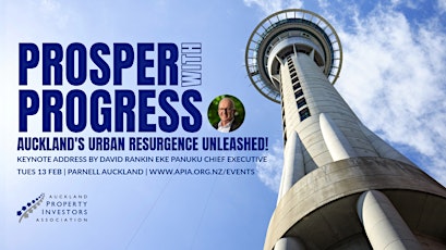 Prosper with Progress: Auckland’s Urban Resurgence Unleashed! primary image