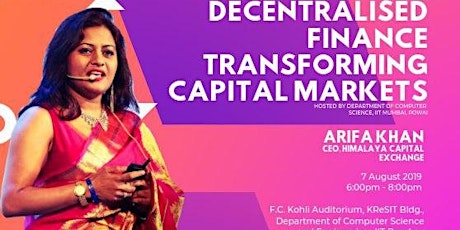 Decentralised Finance in Capital Markets - Talk at IIT Mumbai 7 August by Arifa Khan  primary image