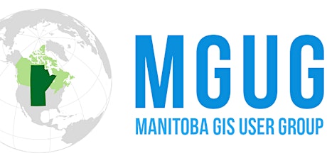 Manitoba GIS User Group (MGUG) -  2024 Annual General Meeting primary image