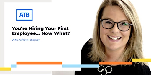 You're Hiring Your First Employee... Now What? primary image