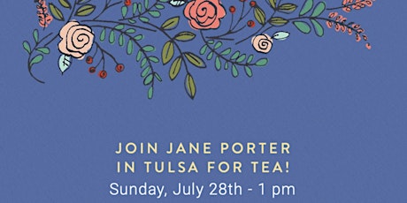 Tea in Tulsa with Jane Porter!