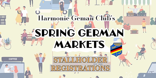 Spring German Markets  STALLHOLDER REGISTRATIONS