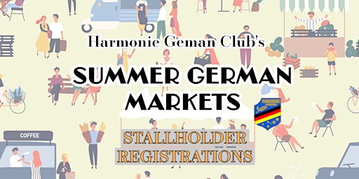 Primaire afbeelding van Summer German Markets  STALLHOLDER REGISTRATIONS