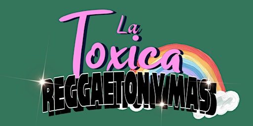 Imagen principal de LA TOXICA PARTY