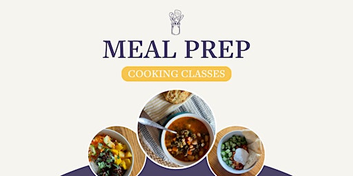 Hauptbild für Meal Prep Cooking Class: Comfort Food Classics II
