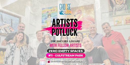 Primaire afbeelding van Choose954 Artists Potluck-Come Share A Meal During "10 Days Of Connection"!