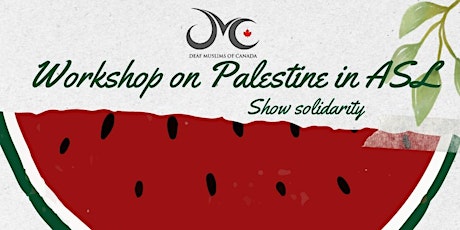 Workshop for Palestine (in ASL) primary image