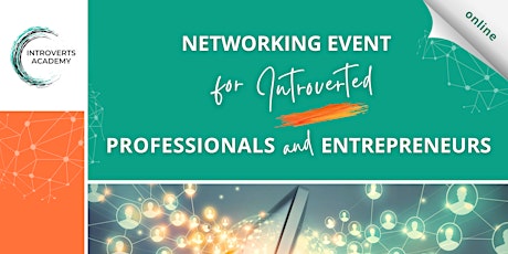 Image principale de Networking Event for Introverted Professionals and Entrepreneurs