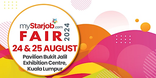 Imagem principal de myStarjob Fair 24 - 25 August 2024 | Pavilion Bukit Jalil Exhibition Centre