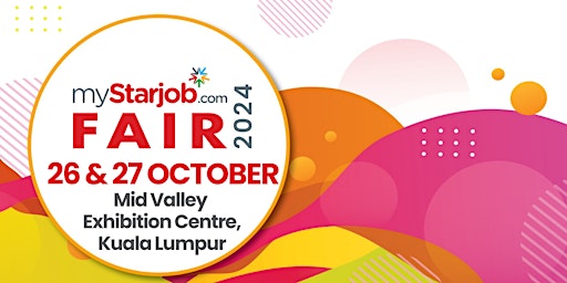 Image principale de myStarjob Fair 26 - 27 October 2024 | Mid Valley EC, Kuala Lumpur