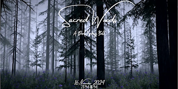 Sacred Woods - Dark Fantasy Ball