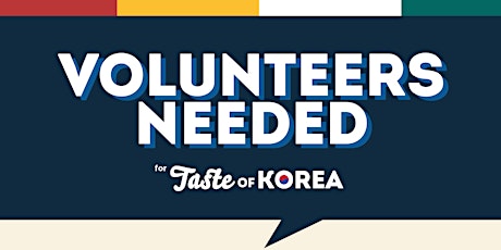 Volunteers Needed!_Taste of Korea primary image