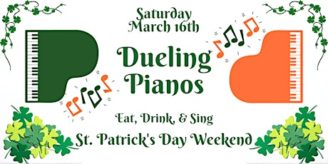 Imagem principal do evento Dueling Pianos (St. Patrick's Day Weekend)