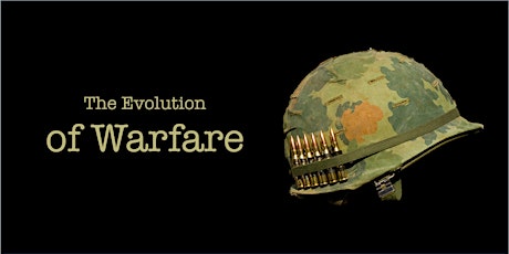 Andrew Roberts – The Evolution of Warfare