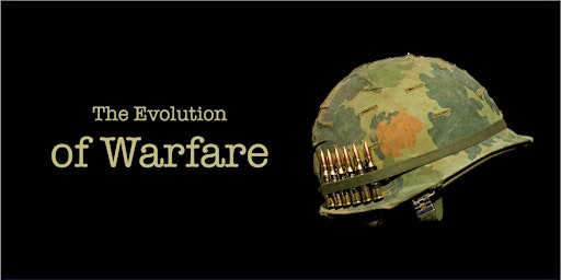 Andrew Roberts – The Evolution of Warfare primary image