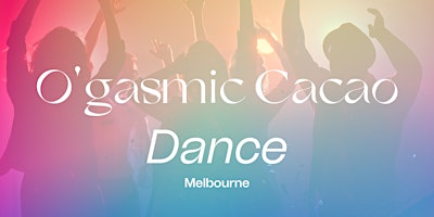 O'gasmic Cacao Dance primary image