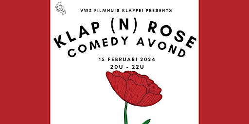 Imagem principal do evento Klap(n)Rose #4: Comedy Avond at Filmhuis Klappei