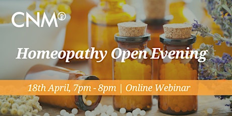 CNM Homeopathy: Online Open Evening Thursday 18th April 2024