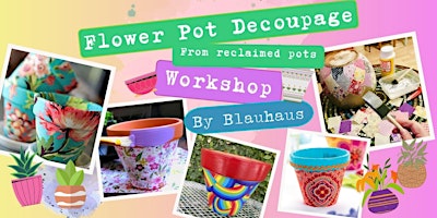 Imagen principal de Sunday Morning Coffee & Crafts! Small Plant Pot Decoupage