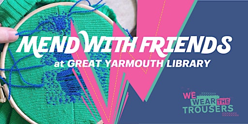 Primaire afbeelding van Mend With Friends at Great Yarmouth Library