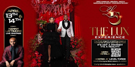 THE LUX EXPERIENCE 3RD ANNUAL BRIDAL MOCK WEDDING FEATURING KENNY LATTIMORE