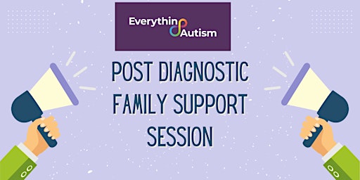 Imagem principal do evento Post Diagnostic Family Support Session