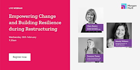 Empowering Change and Building Resilience during Restructuring primary image