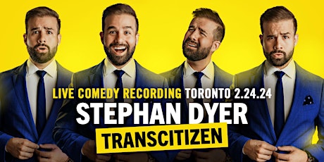 Imagem principal do evento Stephan Dyer: TransCitizen - Comedy Special (Live Recording)