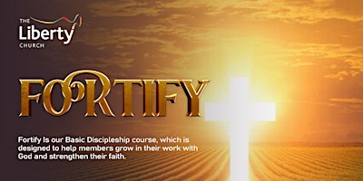 FORTIFY+-+Discipleship+Class+at+The+Liberty+C