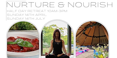 Nurture & Nourish Summer half day Tipi Yoga retreat