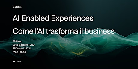 Immagine principale di AI Enabled Experiences - Come l'AI trasforma il business 