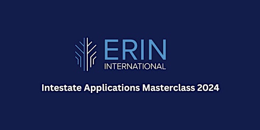 Dublin 3/2024 - Intestate Applications Masterclass primary image