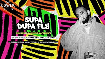 Primaire afbeelding van Supa Dupa Fly x Every Friday