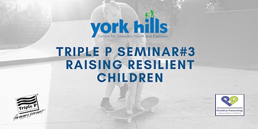 Triple P Seminar #3 - Raising Resilient Children primary image