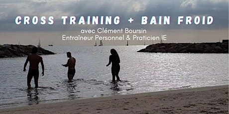 Hauptbild für Rejoignez-nous pour un Cross training + bain froid !
