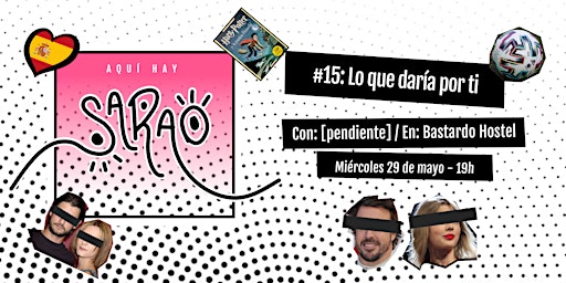 SARAO #15: Lo que daría por ti  primärbild